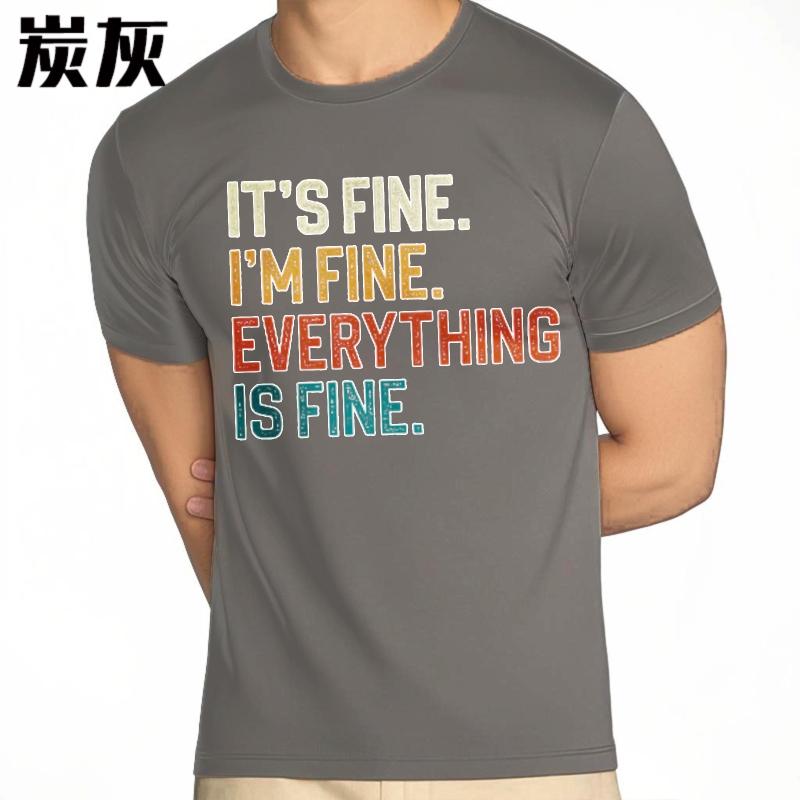 New Arrived For Her Oneck Tshirt Oversized Teeshirt Its Fine Im Fine Everything Is Fine Basic Unisex Teeshirt Cheap Tshirt