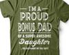 I'm A Proud Bonus Dad Shirt Bonus Dad And Daughter Shirt Step Dad Daughter Shirts Fathers Day Bonus Dad Shirt Step Dad Gifts Gift For Men