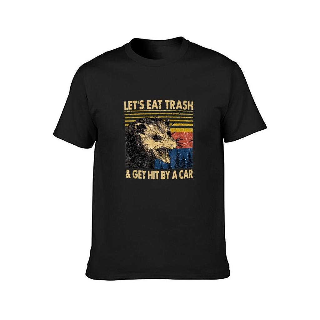Lets Eat Trash and Get Hit by a Car T-Shirt Oversizeds Graphics Plus Sizes Mens Big and Tall T Shirts