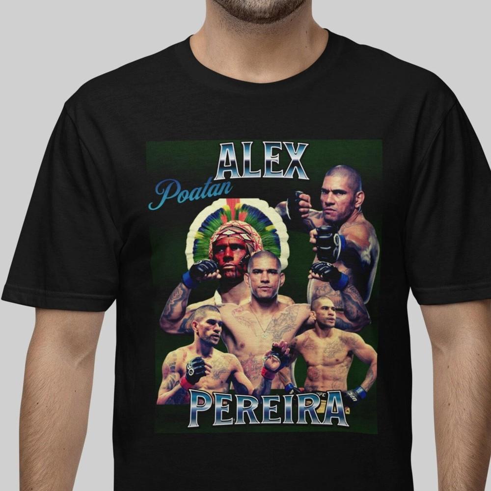 Bootleg Poatan Alex Pereira Shirt UFC Fan Tshirts Gift For Him Alex Pereira F Unisex T-Shirt XXL