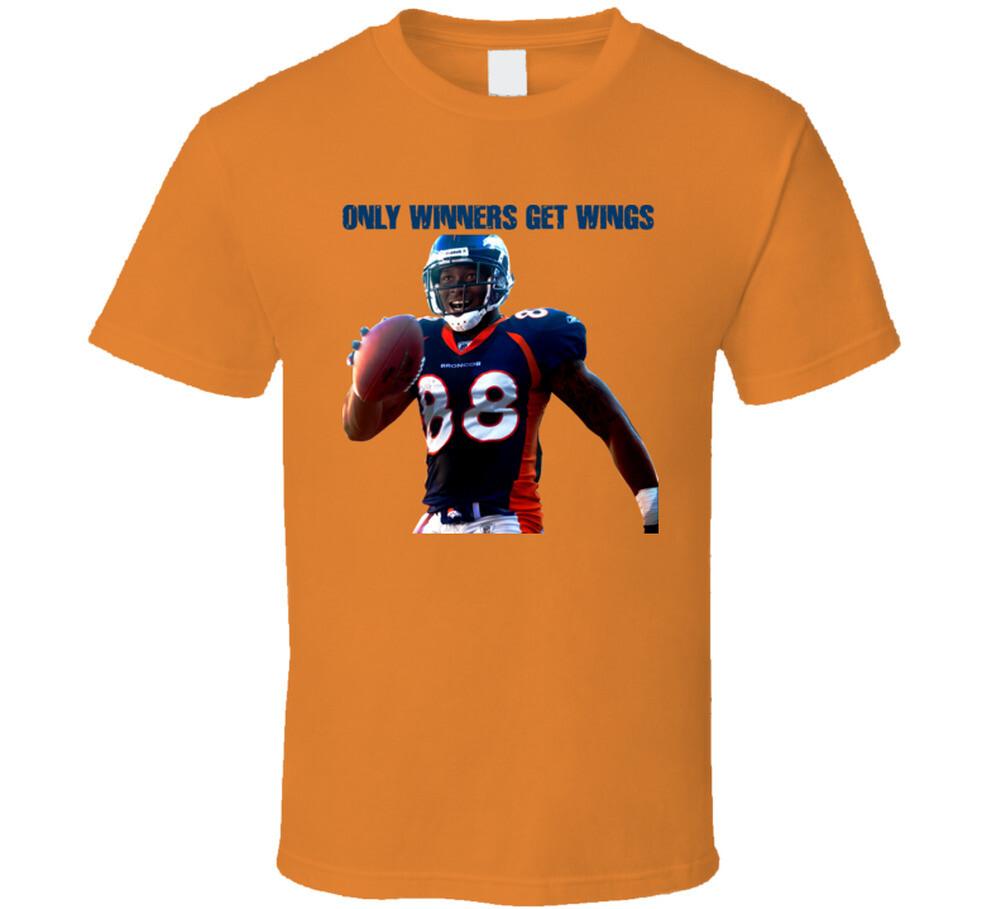 Denver Football Demaryius Thomas Only Winners Get Wings T Shirt XXXL