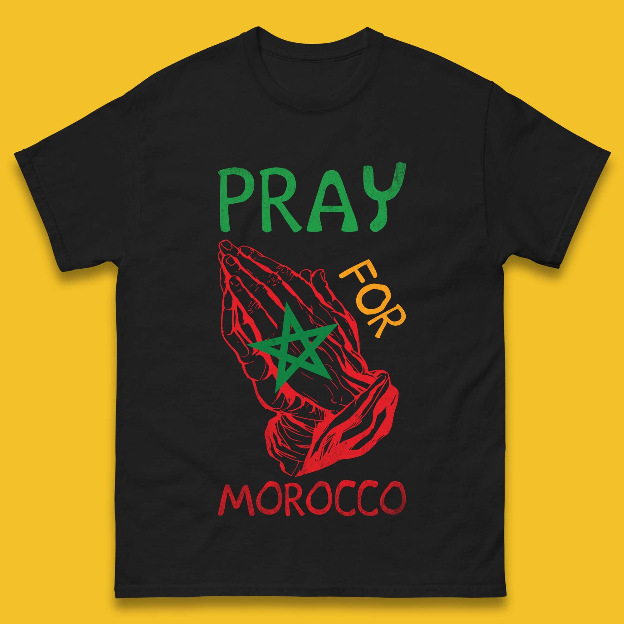 Pray For Morocco Stand With Morocco Support Morocco Stay Strong Morocco Earthquake Mens Tee Top 4XL