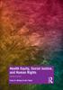 The Health Equity, Social Justice and Human Rights Book
