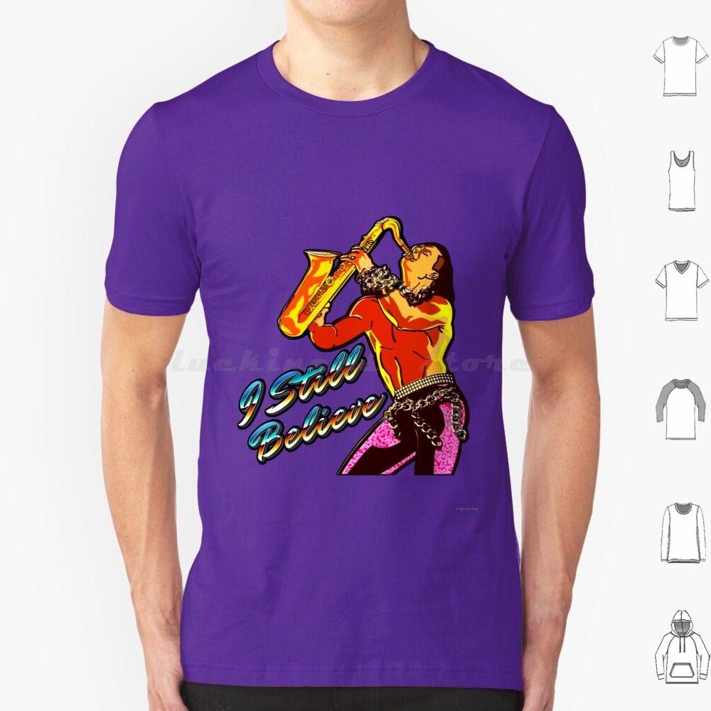 I Still Believe 80s Sax Man T Shirt 6xl Cotton Cool Tee Saxophone 80s The I Still Believe 80s Movies Movies Vampires Santa Carla S