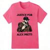 Justice for Alex Pretti 100cotton Unisex Graphics Shirt Abolish ICE Minneapolis Democracy Protest Shirt Short Sleeve Oneck