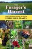 Kniha The Forager's Harvest : A Guide To Identifying, Harvesting, and Preparing Edible Wild Plants