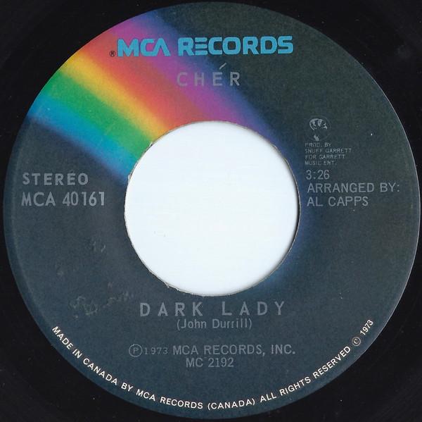 

7-дюймовая пластинка CHER Dark Lady MCA40161 MCA 1973 Канада Рок Б/у