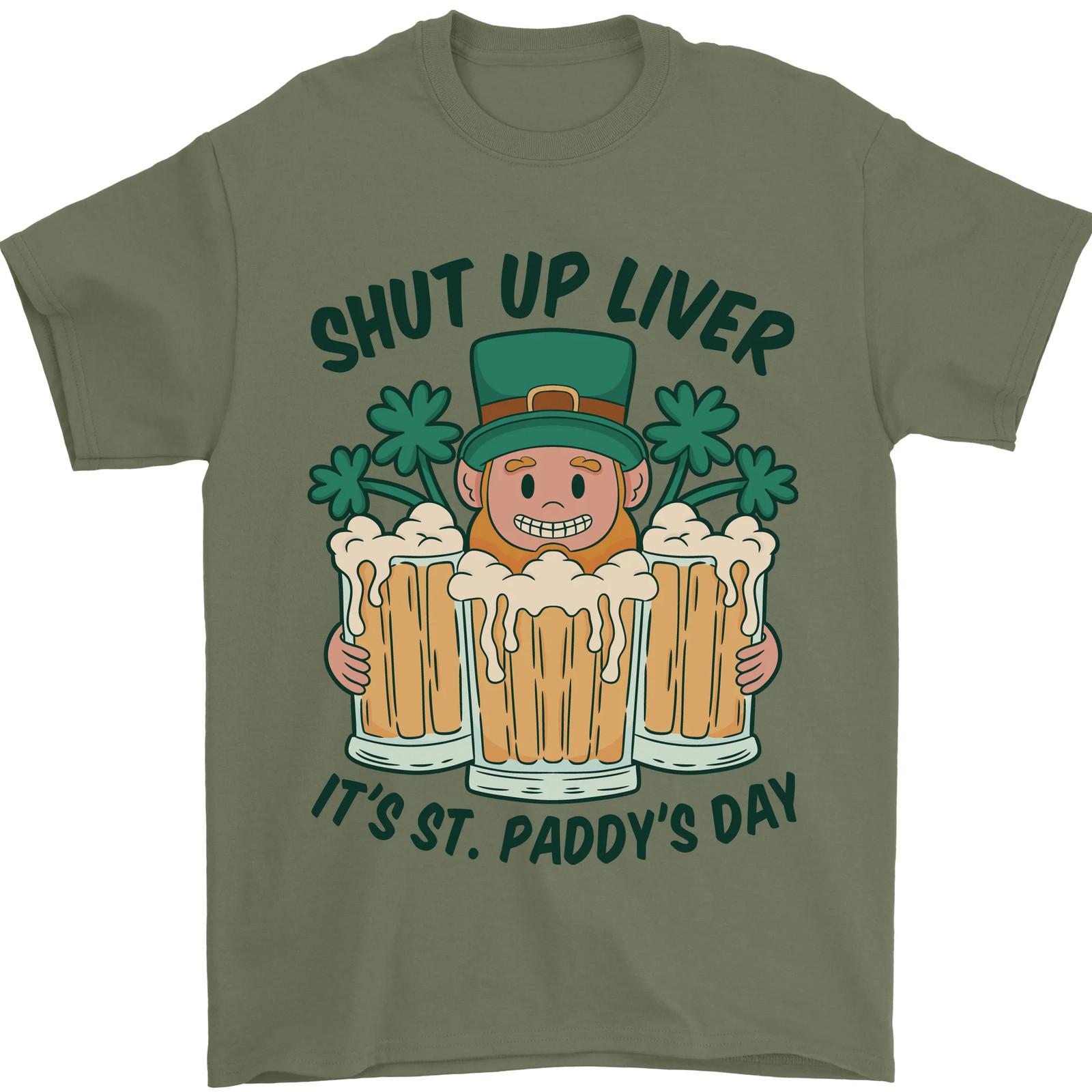 St Patricks Day Shut Up Liver Beer Alcohol Funny Mens T-Shirt 100% Cotton S