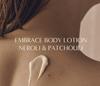 AROMATICA Embrace Body Lotion Neroli Patchouli Hydrating Softening 300ml