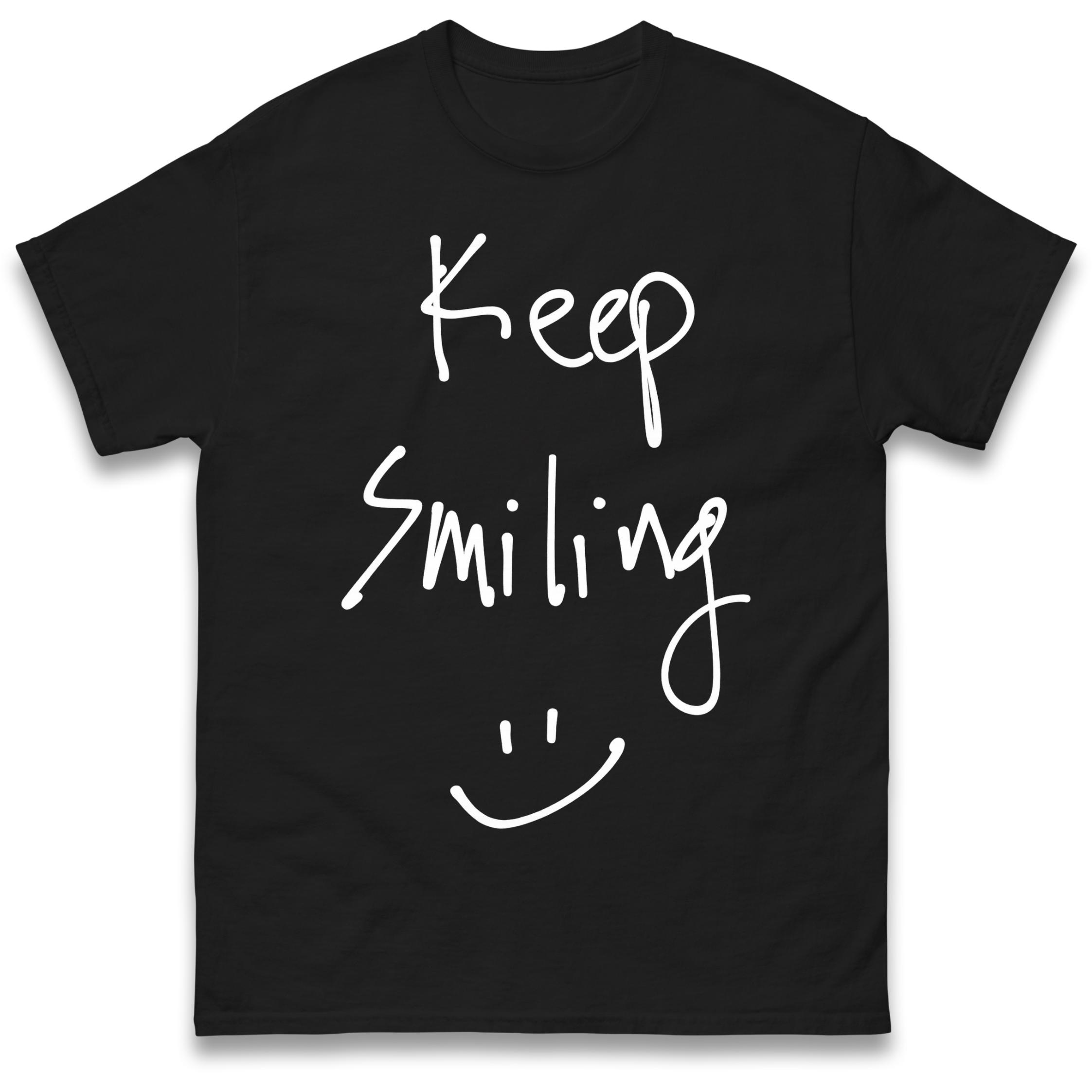 Keep Smiling T-Shirt Tshirt Mens Womens Tops Unisex Tees 100% Cotton L