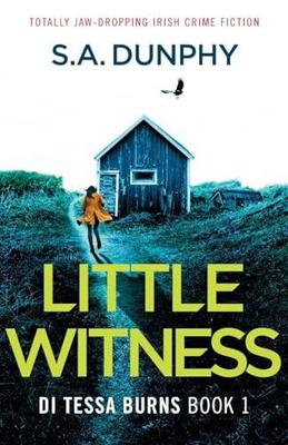 Little Witness by S a Dunphy Paperback Book 9781803147215