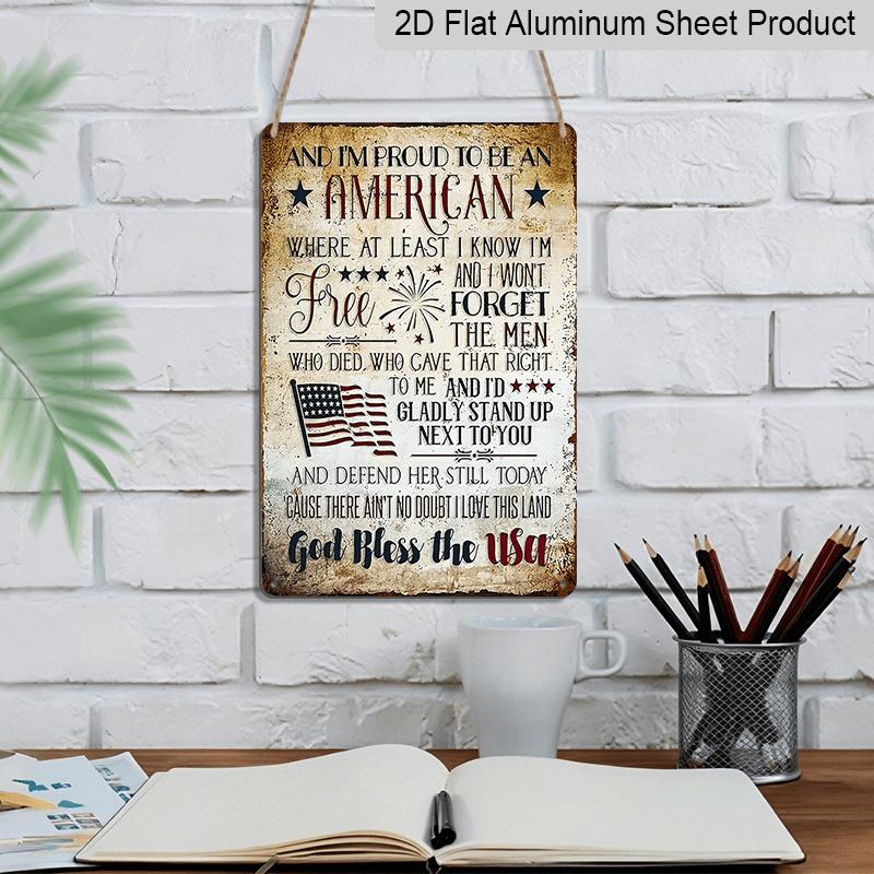 2D Flat, 1pc Vintage "Proud To Be An American" Aluminium Sign - 8"x12" Rustic Patriotic Lyrics Decor, USA Flag Wall Art, Perfect for Independence Day