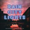 Rain City Lights by Marissa Harrison Hardback Book 9781734435702