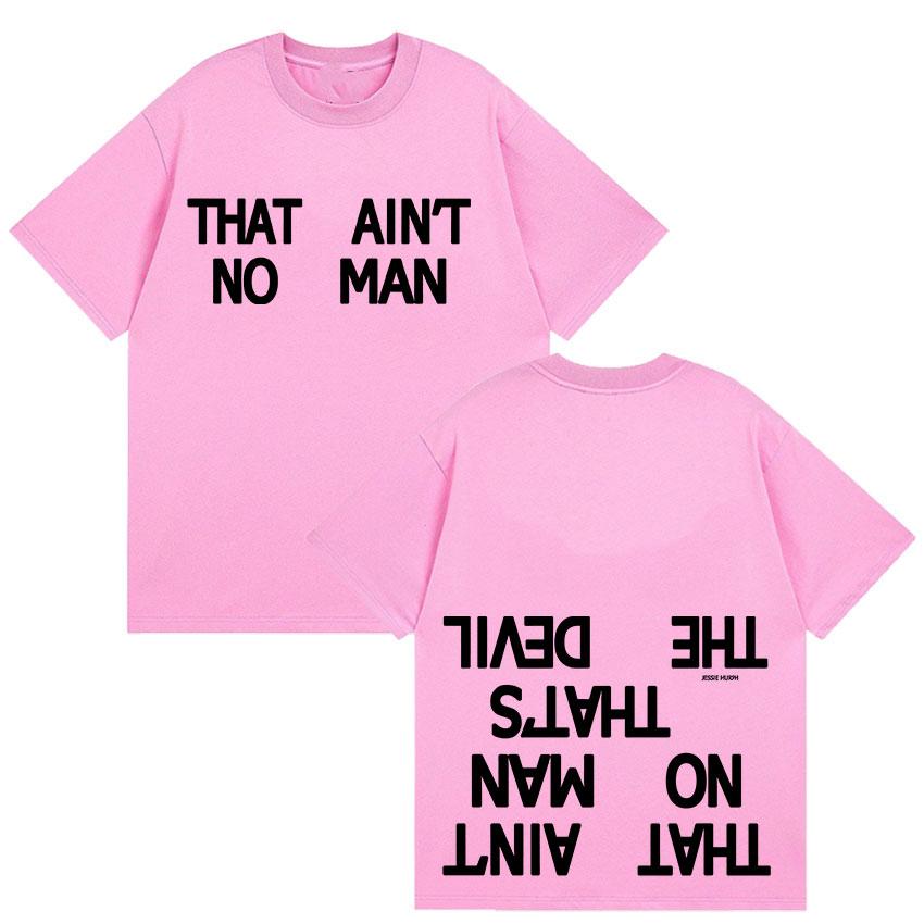 Jessie Murph That Ain't No Man Album Letter Print T Shirts Men Women Casual Fashion Cozy Cotton Short Sleeve T-shirt Summer Tops