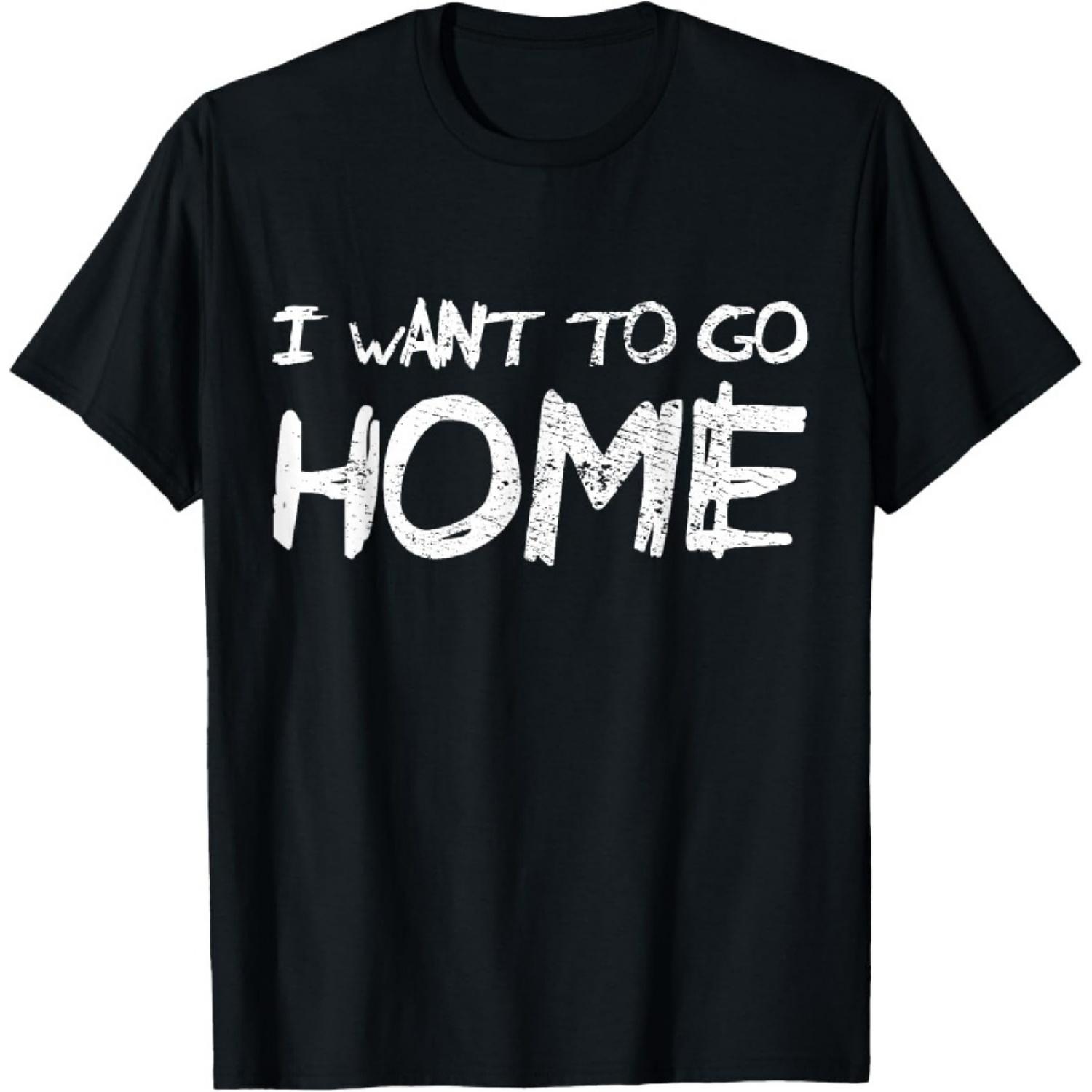 

I Want To Go Home Home Alone Funny Gift Contacts T-Shirt XXXXXL різнокольоровий