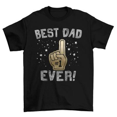 Best Dad EVER #1 Mens T-Shirt Mens Womens Tees Top Gift For Fathers Day Birthday Daddy Christmas