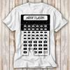 Taschenrechner Kraftwerk Synth Pop T-Shirt Bestseller Lustiges Filmgeschenk Musik Meme Top Tee 4278
