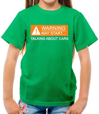 Warning May Start Talking Cars Kids T-Shirt - Car Owner - Mechanic - Engineer