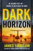 Dark Horizon by James Swallow Hardback Book 9781802793185