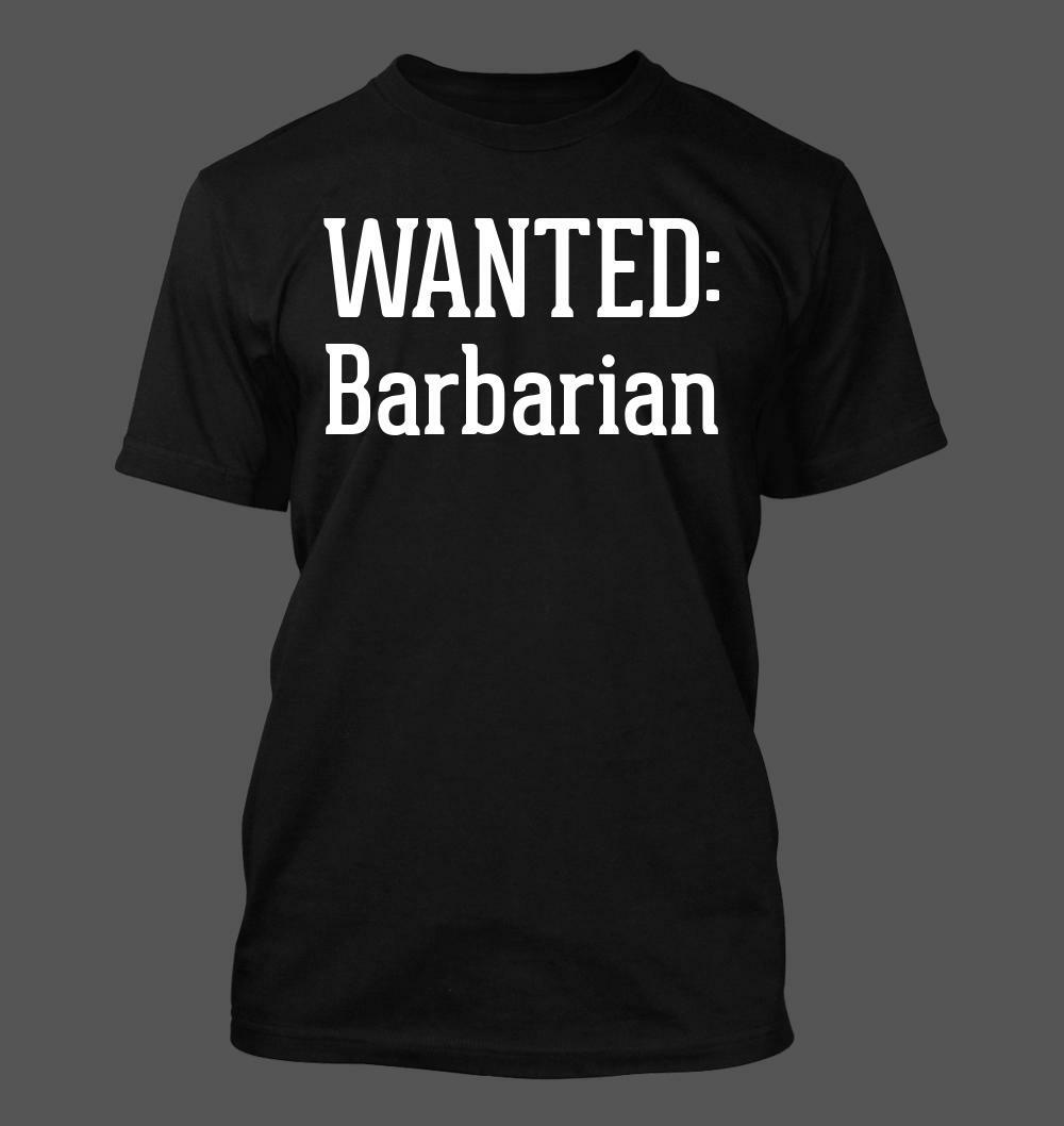 wanted: barbarian - Men s Soft and Comfortable T-Shirt Mens Womens Tees Top M