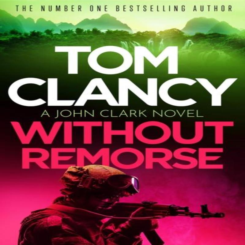 Without Remorse by Tom Clancy Paperback Book 9781408728000