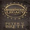 Messengers Legacy by Peter V. Brett Paperback Book 9780008236335