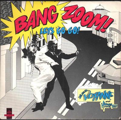 7inch Record REAL ROXANNE, HOWIE TEE - (Bang Zoom) Let's Go Go / Howie's T COOL124 Cooltempo 1986 UK Rap & Hip-Hop/R&B Used
