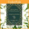 The Lost Book Of Herbal Remedies Comprehensive Guide To Natural Healing Solutions