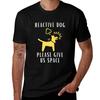 Reactive Dog TShirt Comfortable Work Wear Tee