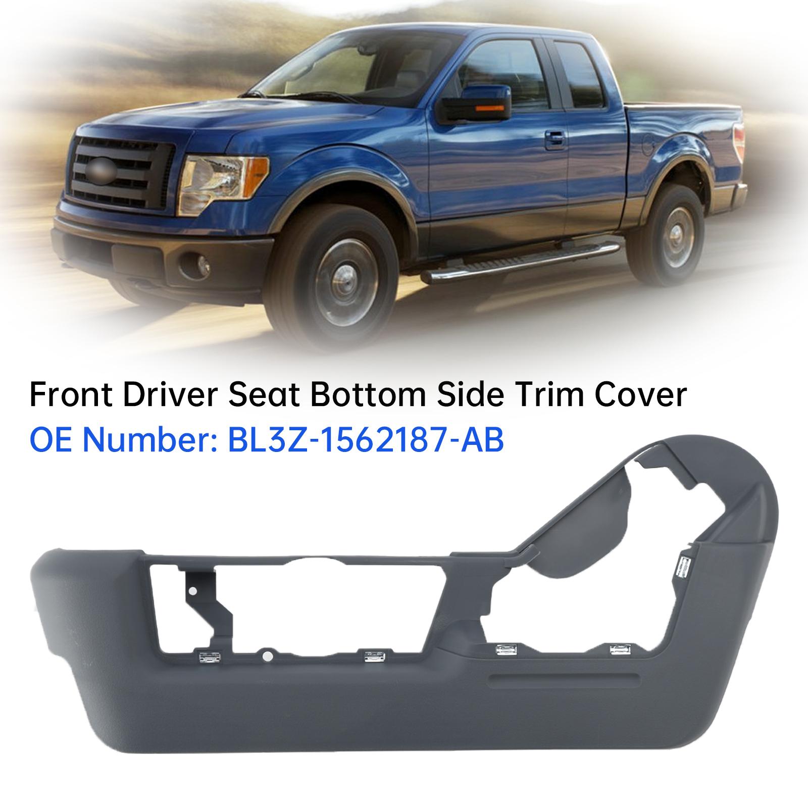 

Накладка боковой части нижней подушки переднего сиденья водителя BL3Z-1562187-AB для Ford F150 2011-2014