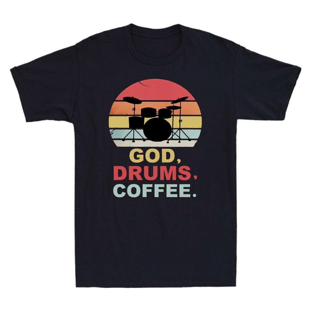 God Drums Coffee Funny Drumming Drum Set Drummer Vintage Men s T Shirt Black Tee Unisex T-Shirt S