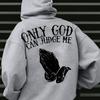 Men's "Only God Can Judge Me" Hoodie Streetwear with Praying Hands Graphic Inspirational Pullover for Casual Wear Style