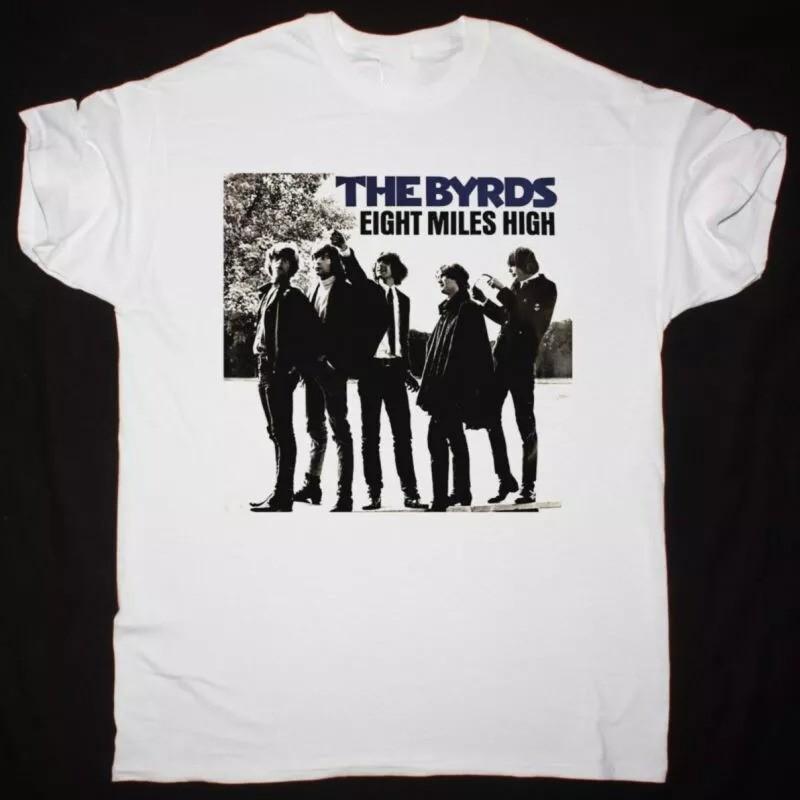

New THE BYRDS EIGHT MILES HIGH Gift For Fans Unisex S-5XL Shirt NW02_326 Unisex T-Shirt XL