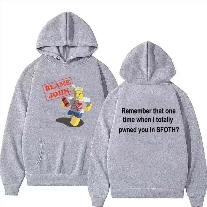 Blame John Printed Hoodie Sweatshirts Women Autumn Winter Funny Fashion Long Sleeve Fleece Hoodie Men Casual O-Neck Pullover