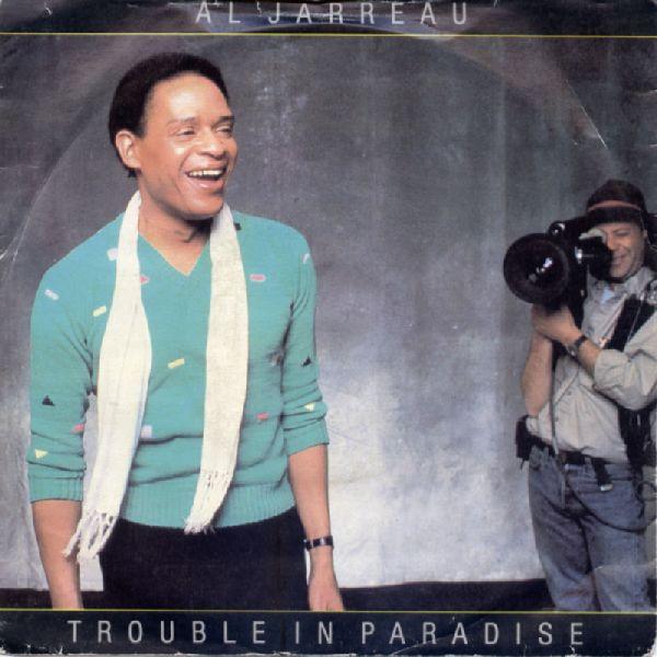 7inch Record AL JARREAU - Trouble In Paradise U9871 WEA 1983 UK Soul/Funk Used