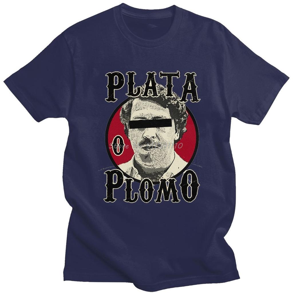 Plata O Plomo Man T Shirt Soft Cotton Pablo Escobar Tee Top Fashion T-shirt Round Collar Short Sleeved Printed Tshirt Gift Merch