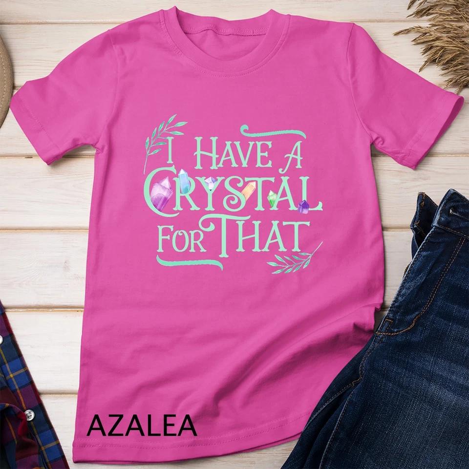Funny Crystals Witchy Quote Gift Chakras Energy Healing T-Shirt Unisex T-shirt 2 M
