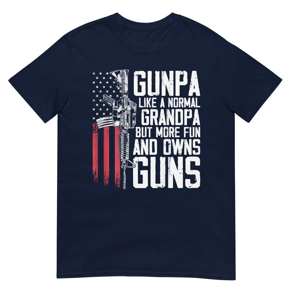 Gunpa Like A Normal Grandpa Fun And Owns Guns (On Back) TShirt S