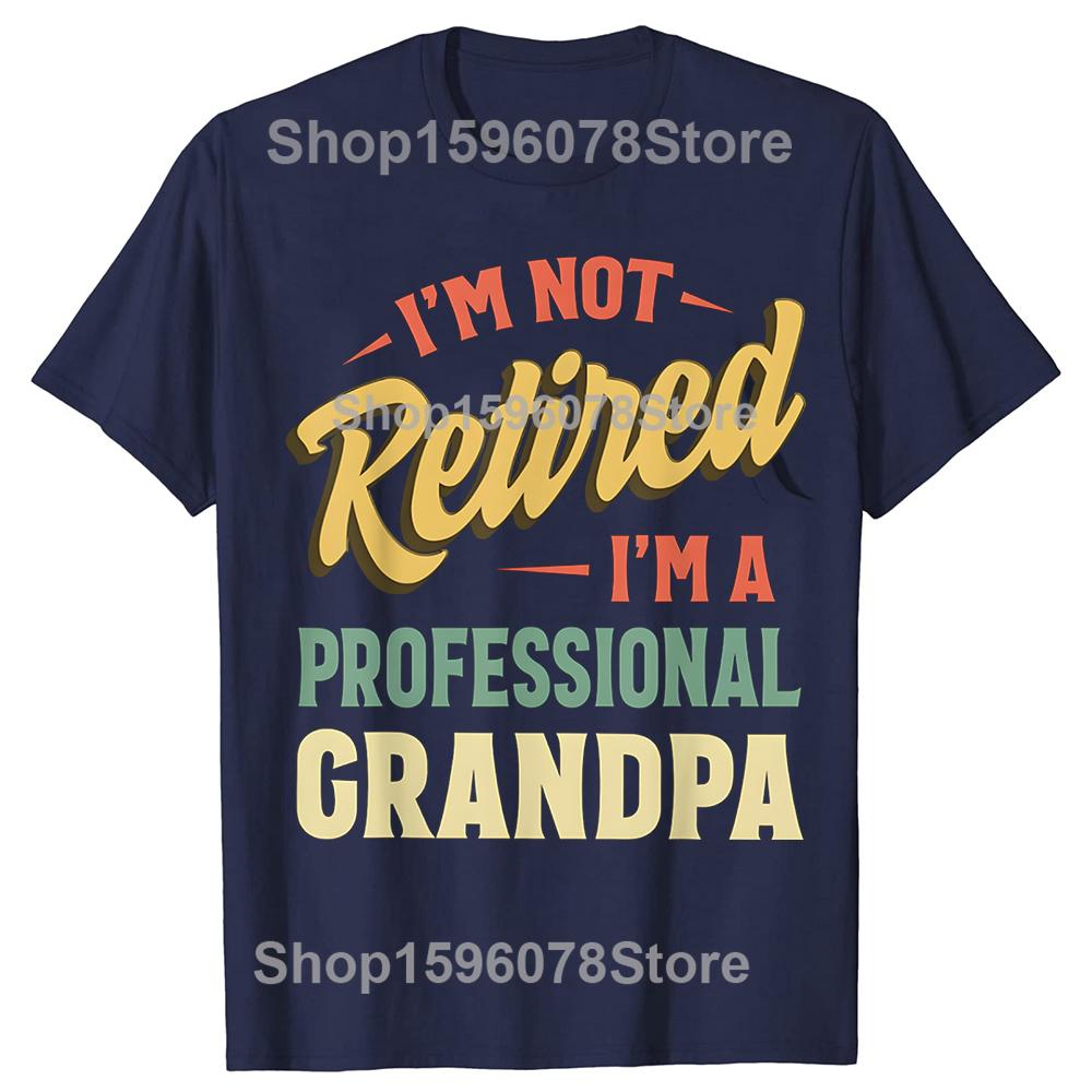 Funny Fathers Day Retired Grandpa TShirt Summer Men Fashion Vintage Summer Style Cotton Short Sleeve Oversized Tshirt Tops