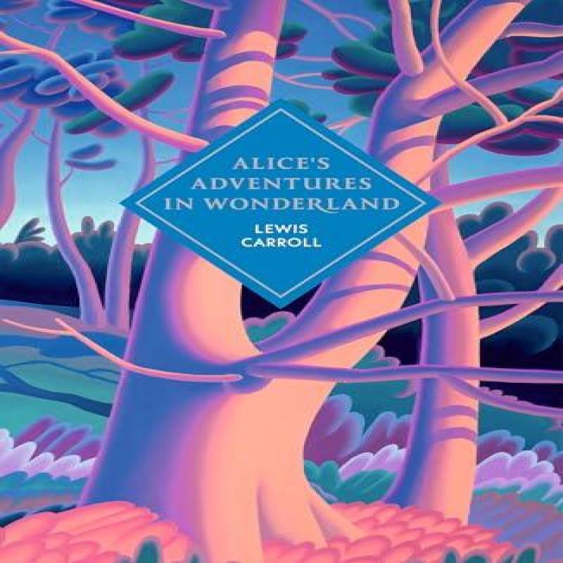 Alices Adventures in Wonderland and Through the Looking Glass by... 9781529962215