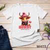 Howdy, Valentine! A Bull of a Valentine's Day Funny T-Shirt Unisex T-shirt