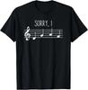 Sorry I DGAF Funny Music Note Treble Clef Band Choir Teacher Unisex T-Shirt