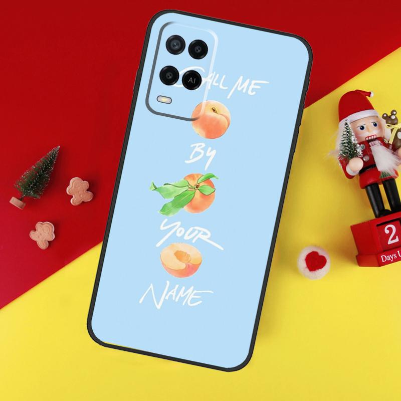 Call Me By Your Name Peach Case For Oppo A94 A74 A54 A60 A40 A80 A16 A76 A96 A98 A58 A78 A18 A38 A57 A17 A15 A5 A6 Pro