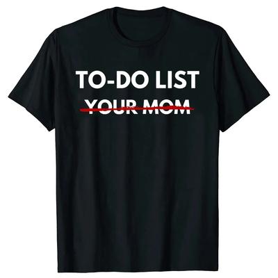 Zábavný seznam úkolů Vaše máma Trička Léto Matka Maminka Grafika Streetwear Krátký rukáv Dárek dámské tričko Oblečení