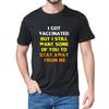 Summer Got Vaccinated But I Still Want You To Stay Away From Me Unisexs 100 Cotton Short Sleeve Novelty TShirt Tee Funny Unisex