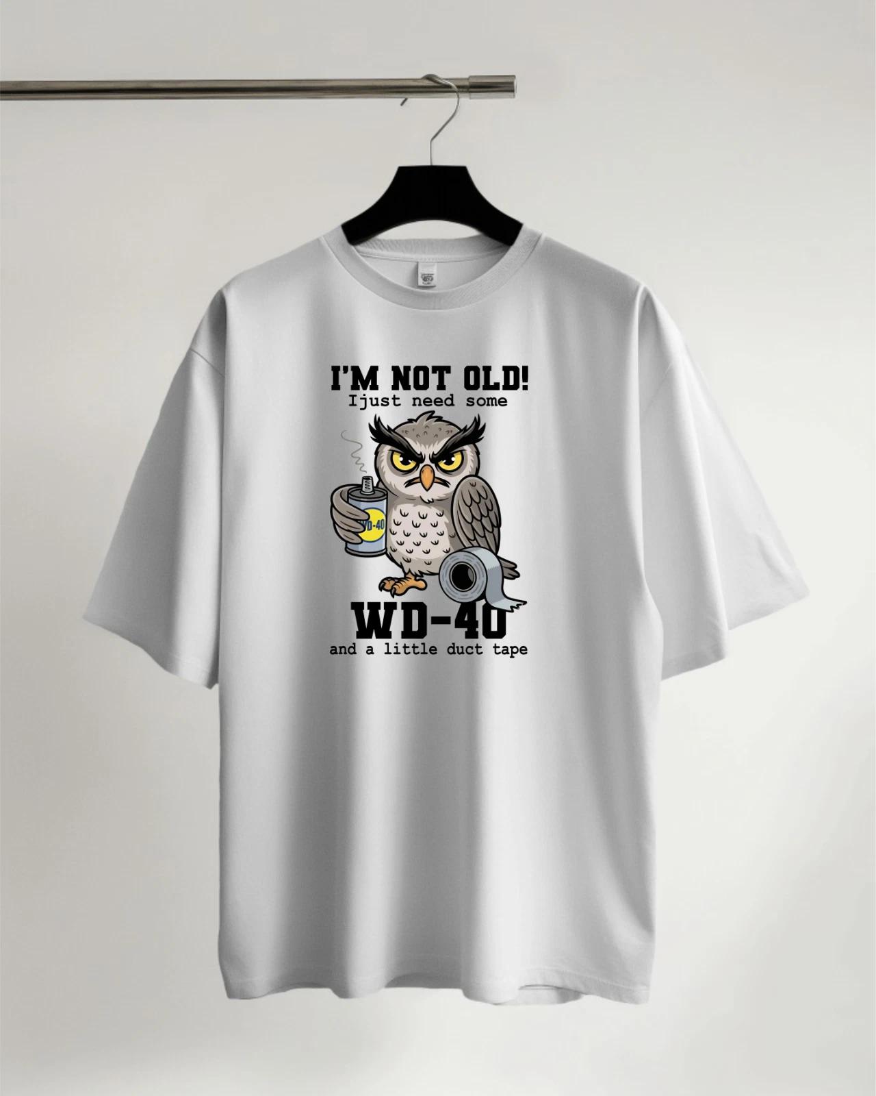 Owl I m Not Old I Just Need Some T-Shirt, Funny Meme Tee, A Little Duck Tape Top 2XL