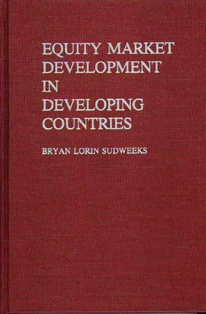 The Equity Market Development In Developing Countries Book