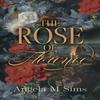 The Rose of Florence by Angela M Sims Hardback Book 9781739117306