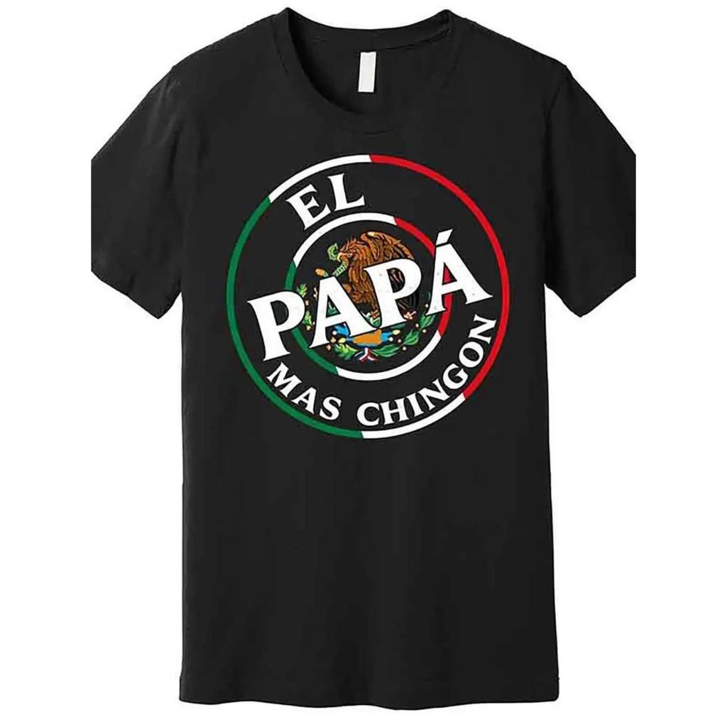 Father's Day El Papa Mas Chingon Funny Mexican Dad Premium T-shirt Funny Men Sho