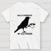 Hello Darkness My Old Friend Raven Crow Coffee Cotton Summer Casual Cool Loose T-Shirt